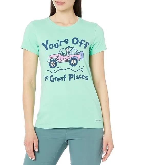 You're Off To Great Places Short Sleeve Crusher™ Tee