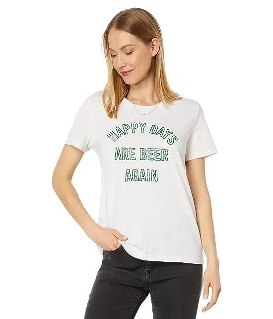 Happy Days Are Beer Again Crew Tee
