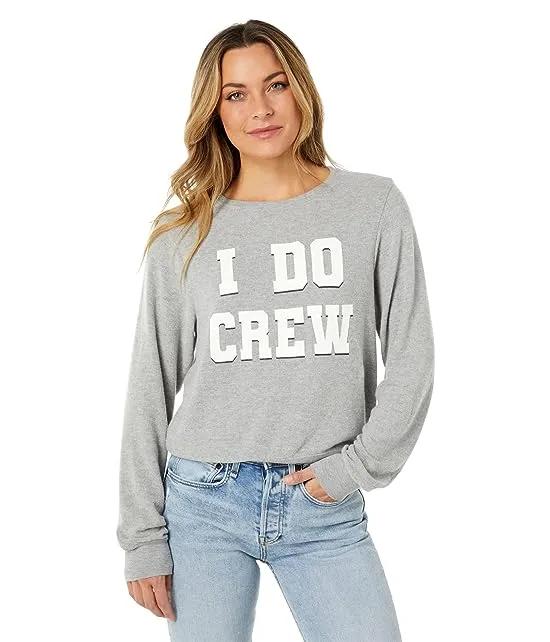 I Do Crew Brushed Hacci Jersey Sweatshirt