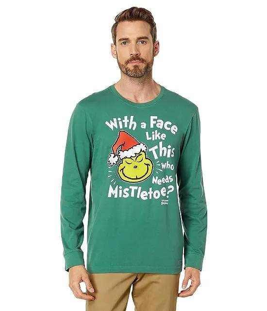 With A Face Like This Grinch Long Sleeve Tee